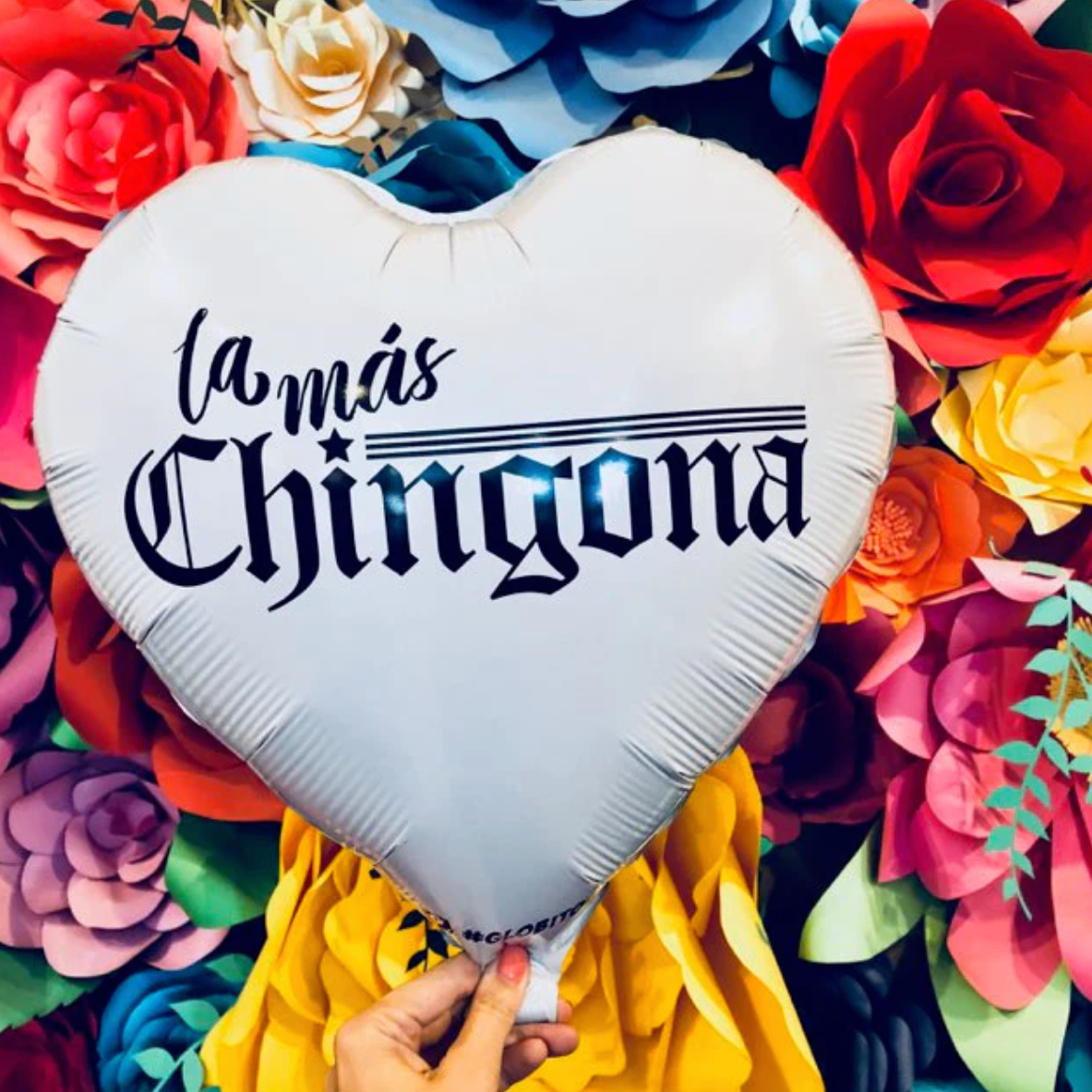 La Mas Chingona Balloon
